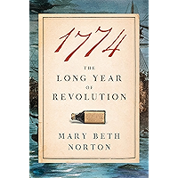 1774: The Long Year of Revolution book cover 1774: The Long Year of Revolution book cover