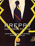 Preppy: Cultivating Ivy Style