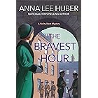 The Bravest Hour (A Verity Kent Mystery Book 9)