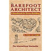 The Barefoot Architect: A Handbook for Green Building