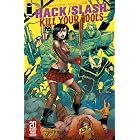 Hack/Slash: Kill Your Idols (One Shot)