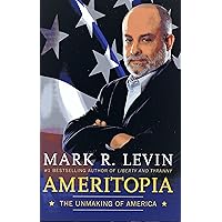 Ameritopia: The Unmaking of America