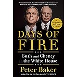 Days of Fire: Bush and Cheney in the White House