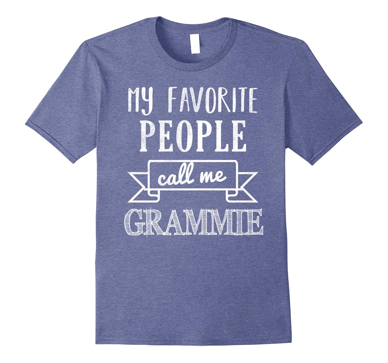 My Favorite People Call Me Grammie Shirt Grandmother Shirt-anz