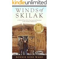 Winds of Skilak: A Tale of True Grit, True Love and Survival in the Alaskan Wilderness book cover Winds of Skilak: A Tale of True Grit, True Love and Survival in the Alaskan Wilderness book cover