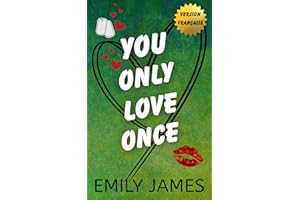 You Only Love Once: Romance de seconde chance et bébé caché (French Edition)
