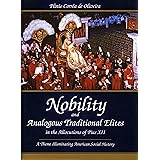 Nobility and Analogous Traditional Elites: A Theme Illuminating American Social History