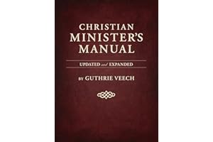 Christian Minister's Manual—Updated and Expanded Deluxe Edition