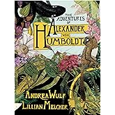 The Adventures of Alexander Von Humboldt