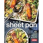 The Sheet Pan: 150+ Easy, Creative Meals from Your Most Versatile Pan