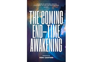 The Coming End-Time Awakening: Biblical Proof that there is a Great Move of God during the Great Tribulation