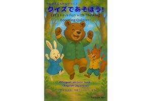 Lets Have Fun with Thinking Boosting Quizzes A Quiz Adventure That Builds Thinking Skills: A bilingual picture book in Englis