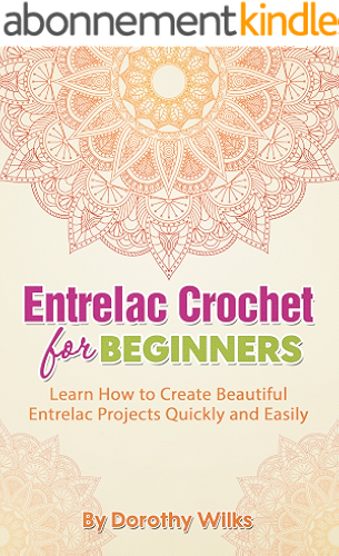 Download Entrelac Crochet for Beginners: Learn How to Create Beautiful Entrelac Projects Quickly and Easily (English Edition) PDF