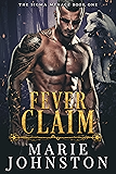 Fever Claim: A Wolf Shifter Romance (The Sigma Menace Book 1)
