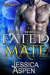 Fated Mate: Paranormal Werewolf Romance (Fated Mountain Wolf Pack Book 1) Kindle Edition