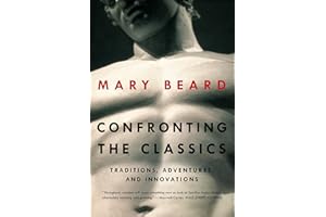 Confronting the Classics: Traditions, Adventures, and Innovations