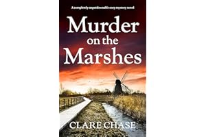Murder on the Marshes: A completely unputdownable cozy mystery novel (A Tara Thorpe Mystery Book 1)
