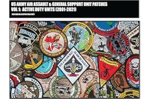 US Army Air Assault & General Support Unit Patches Volume 1