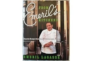From Emeril's Kitchens: Favorite Recipes from Emeril's Restaurants