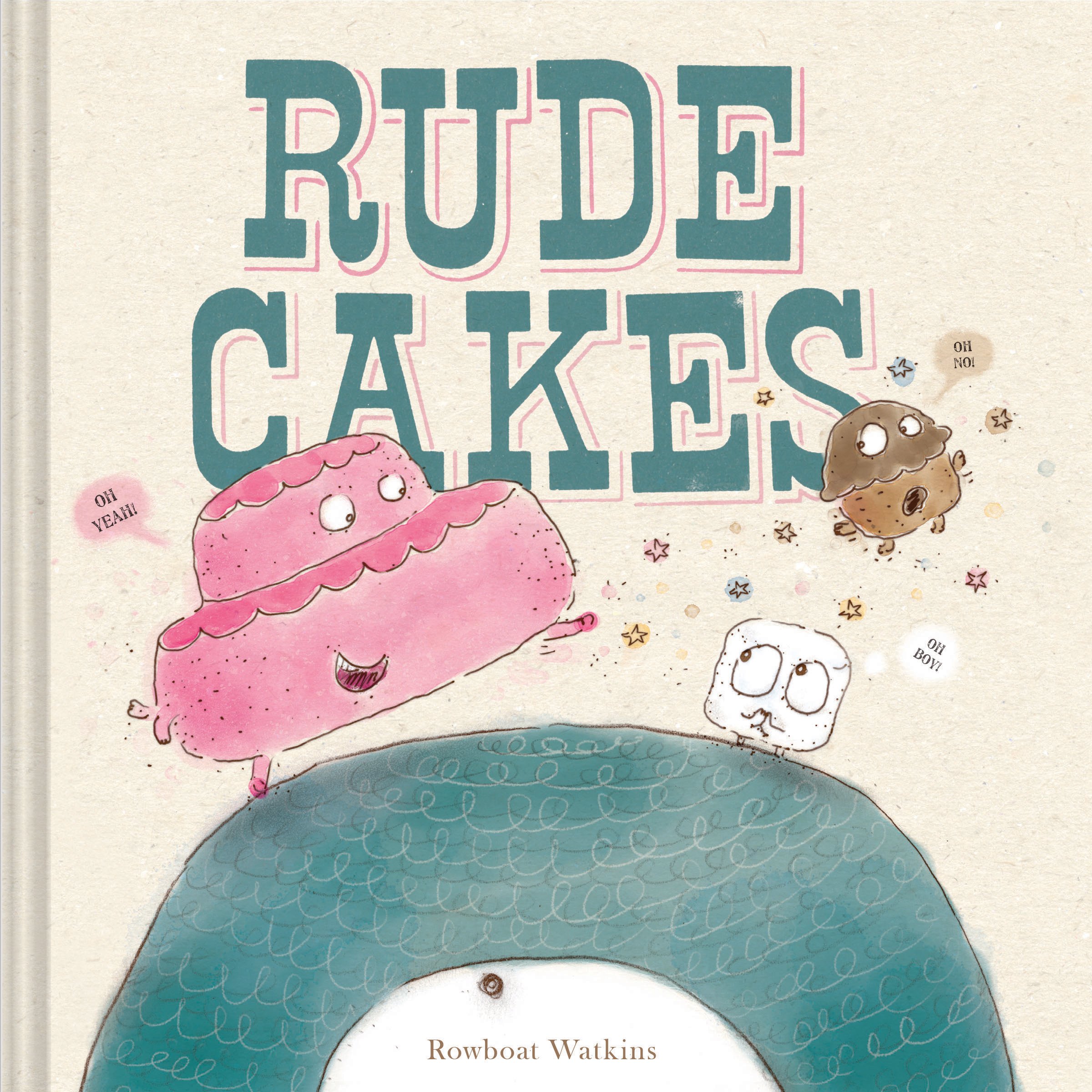 Rude Cakes / Rowboat Watkins