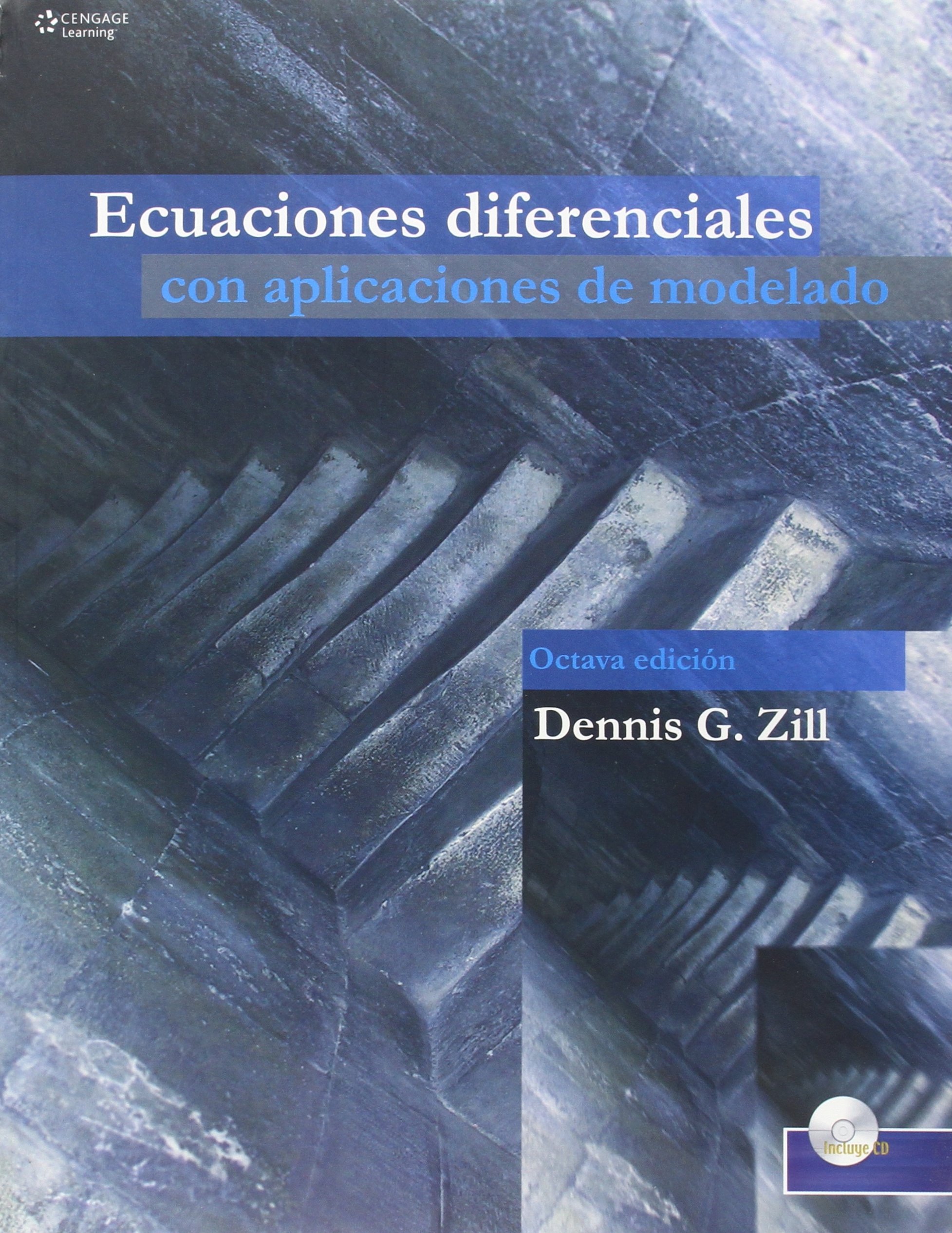 Ecuaciones Diferenciales Con Aplicaciones De Modelado Zill Dennis G Fragoso Francisco Sanchez Amazon De Bucher