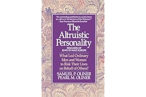 The Altruistic Personality: Rescuers of Jews in Nazi Europe
