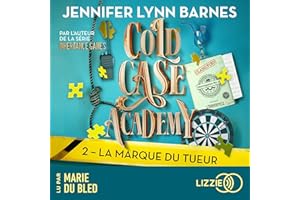 La marque du tueur: Cold Case Academy, Tome 2