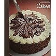 Cakes: The Good Cook, Techniques & Recipes
