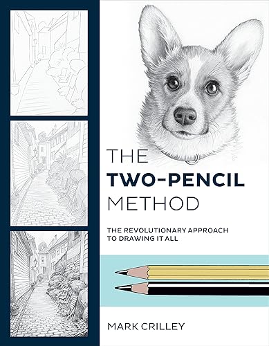 Download The Two-Pencil Method: The Revolutionary Approach to Drawing It All PDF