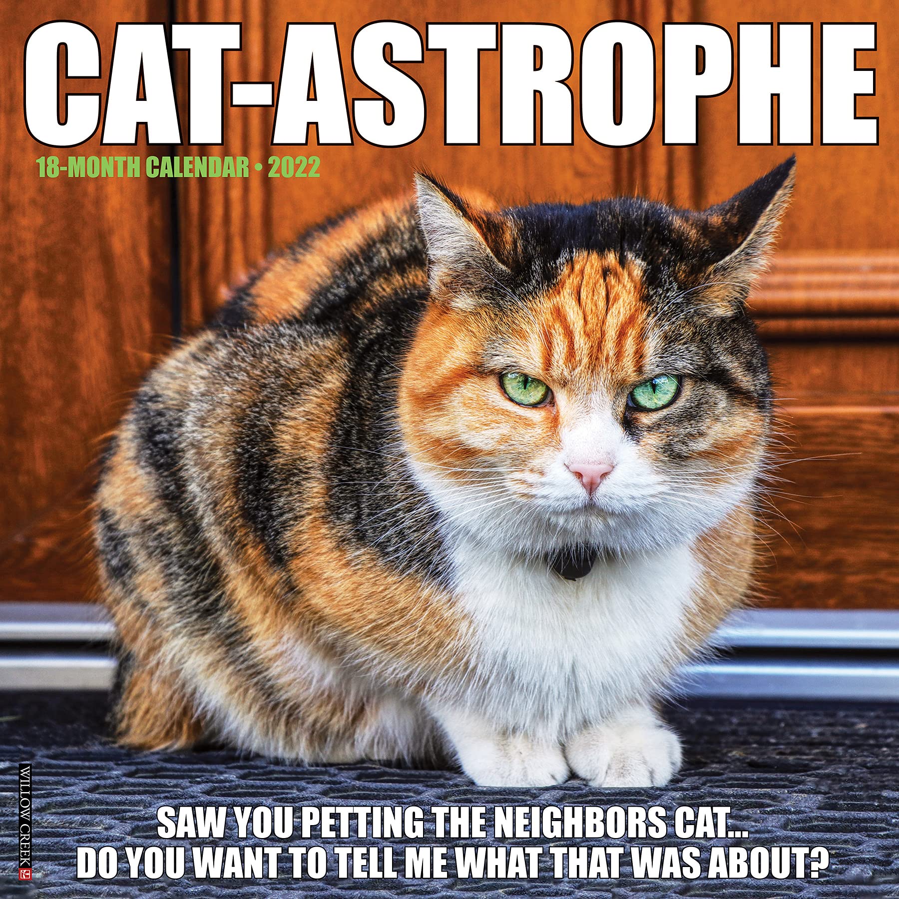 2022 Weekly Meme Calendar Cat-Astrophe 2022 Wall Calendar: Amazon.co.uk: Willow Creek: 9781549217340:  Books
