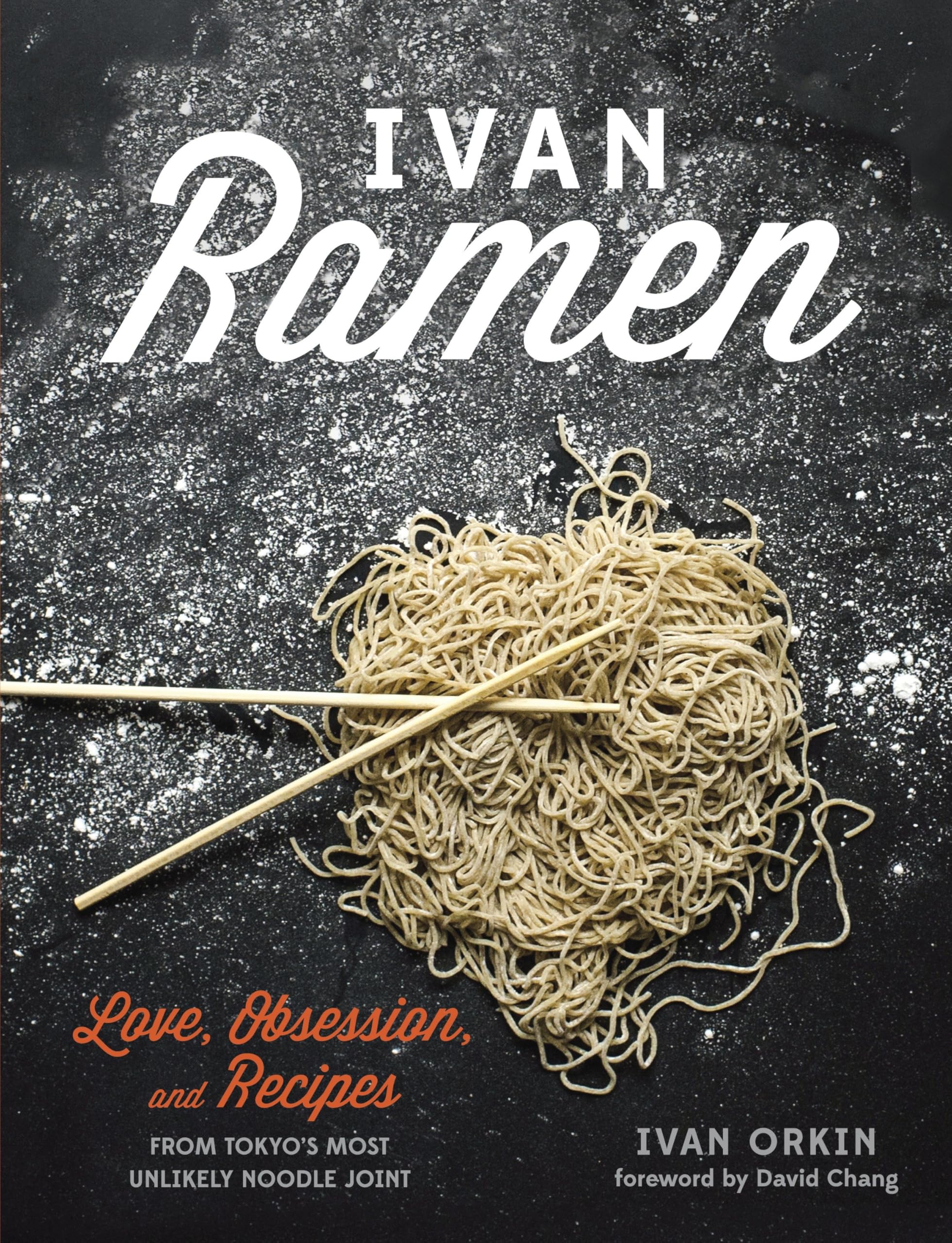 Ivan Ramen: amor, obsesión y recetas del local de fideos más improbable de Tokio