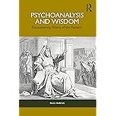 Psychoanalysis and Wisdom