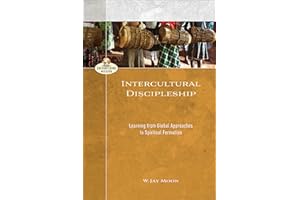 Intercultural Discipleship (Encountering Mission): Learning from Global Approaches to Spiritual Formation