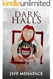 Dark Halls - A Horror Novel