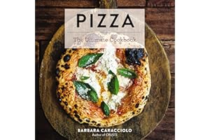 Pizza: The Ultimate Cookbook Featuring More Than 300 Recipes (Italian Cooking, Neapolitan Pizzas, Gifts for Foodies, Cookbook
