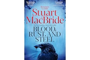 Blood, Rust and Steel: The Brand-New Roberta Steel Novel From Sunday Times Bestselling Author