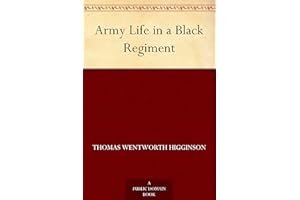 Army Life in a Black Regiment