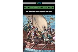 The True History of the Conquest of New Spain