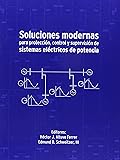 Soluciones modernas para protección, control y supervisión de sistemas eléctricos de potencia