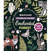 Brain Games - Sticker by Number: Enchanted Forest (24 Images to Sticker): Includes 2 Foil Sticker Sheets to Complete Each Image!