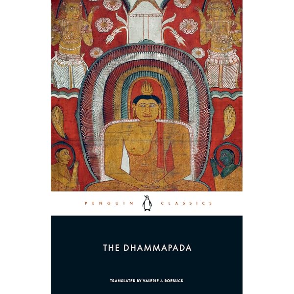 The Dhammapada: A New Translation of the Buddhist Classic with
