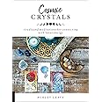 Cosmic Crystals: Rituals and Meditations for Connecting With Lunar Energy