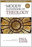 The Moody Handbook of Theology