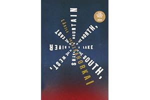 A Mountain to the North, a Lake to the South, Paths to the West, a River to the East