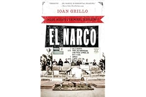El Narco: Inside Mexico's Criminal Insurgency
