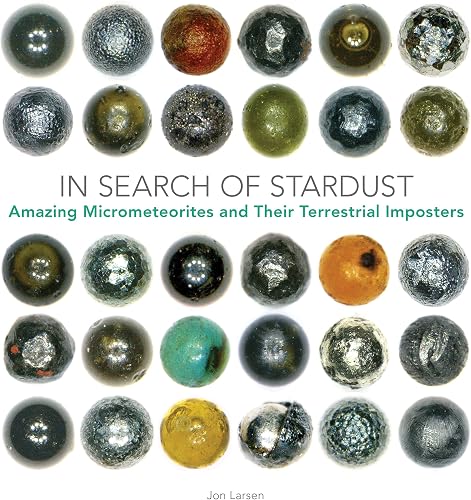 Download In Search of Stardust: Amazing Micrometeorites and Their Terrestrial Imposters PDF