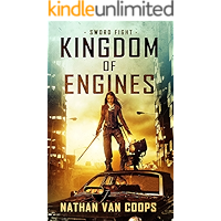 Sword Fight: A Modern Medieval Adventure (Kingdom of Engines Book 1) book cover Sword Fight: A Modern Medieval Adventure (Kingdom of Engines Book 1) book cover