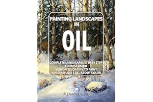 Painting landscapes in Oil (Oil Painting Book 1)