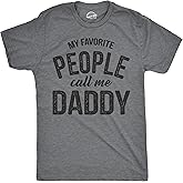 My Favorite People Call Me Daddy T Shirt Mens