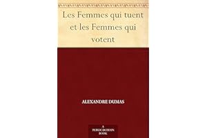 Les Femmes qui tuent et les Femmes qui votent (French Edition)